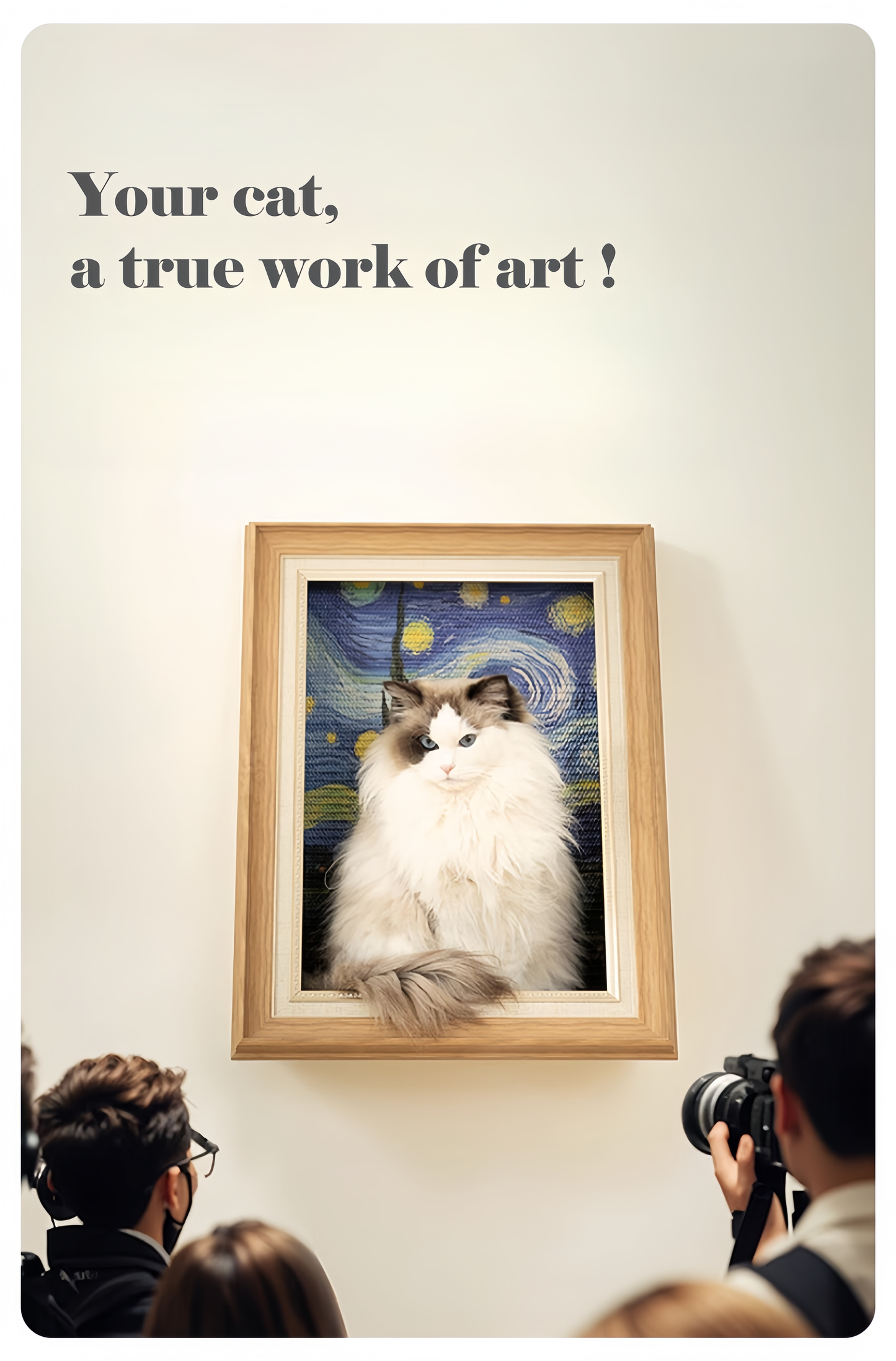 Cat in a frame with 'Starry Night' style painting, people taking photos, text 'Your cat, a true work of art!'.