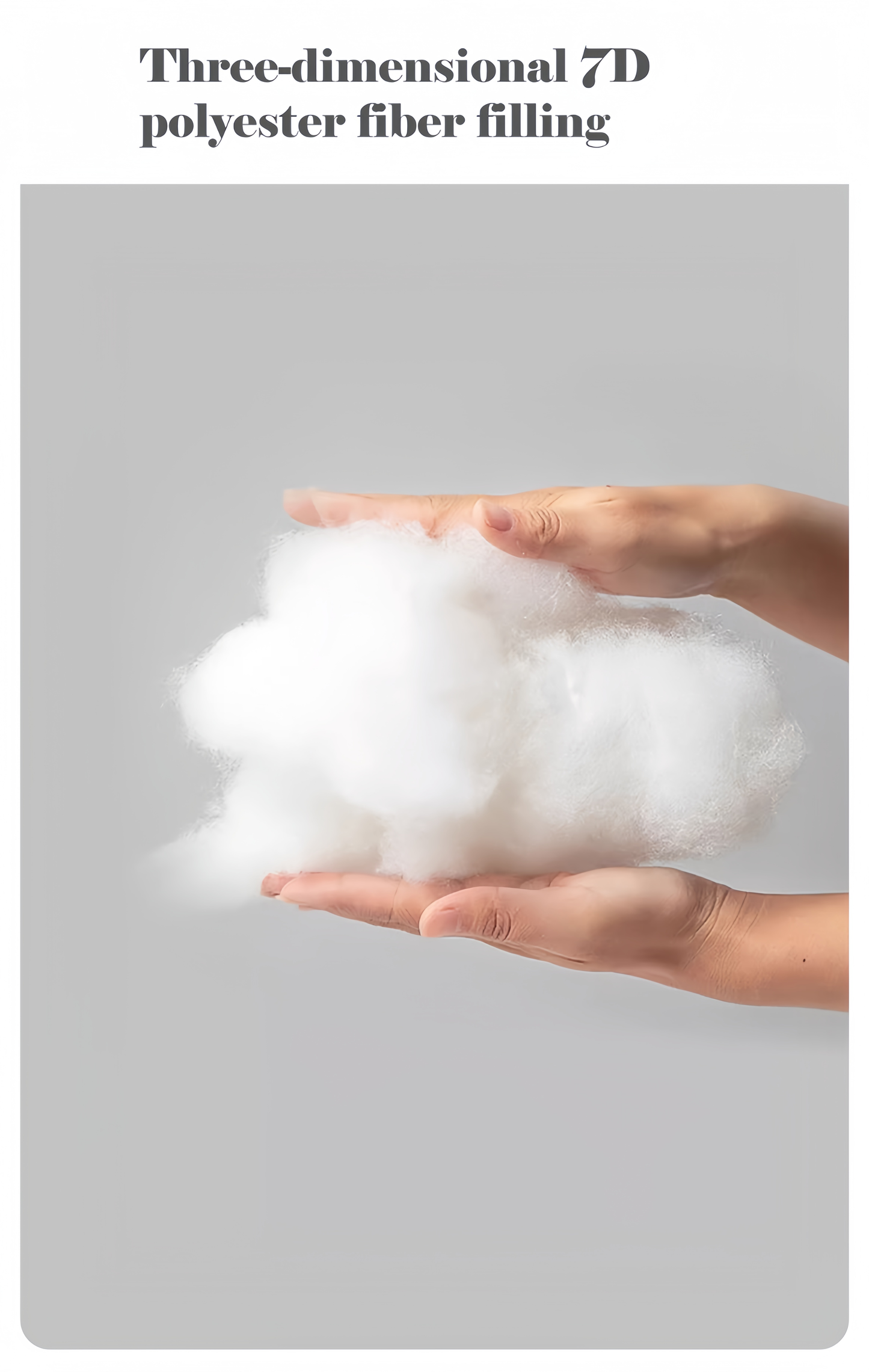 Hands holding three-dimensional 7D polyester fiber filling on a gray background